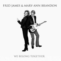 Fred James, Mary-Ann Brandon - We Belong Together